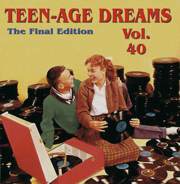 V.A. - Teenage Dreams Vol 40 - Klik op de afbeelding om het venster te sluiten